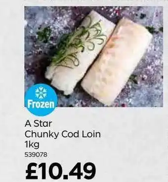 Bestway A star chunky cod loin 1kg offer