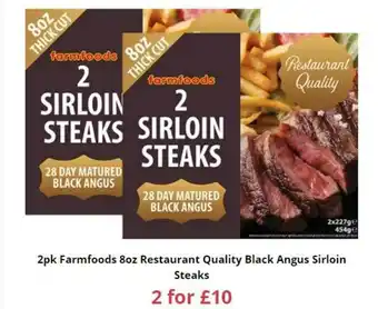 Farmfoods 2pk Farmfoods 8oz Quality Black Angus Sirloin Steaks offer