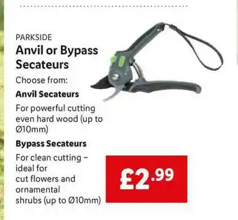 Lidl Parkside Anvil Or Bypass Secateurs, Anvil Secateurs, Bypass Secateurs offer