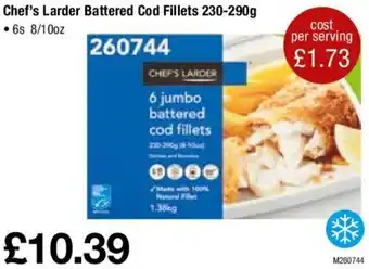 Makro Chef's Larder Battered Cod Fillets 230-290g 6s 8/10oz offer
