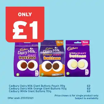 One Stop Cadbury Dairy Milk Giant Buttons Pouch 119g, Cadbury Dairy Milk Orange Giant Buttons 110g Or Cadbury White Giant Buttons 110g offer