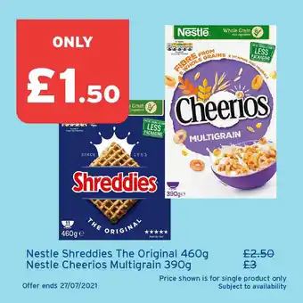 One Stop Nestle Shreddies The Original 460g Or Nestle Cheerios Multigrain 390g offer