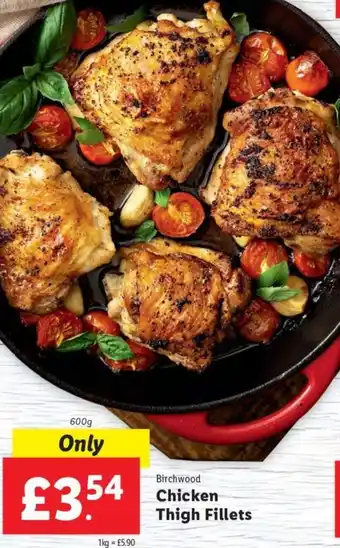 Lidl Chicken Thigh Fillets 600g offer