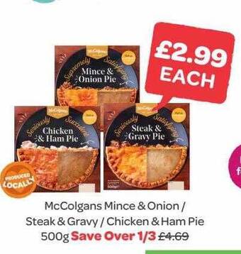 Spar Mccolgans mince&onion-steak& gravy- chicken & ham pie 500g offer