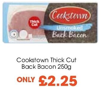 Centra Cookstown Thick Cut Back Bacon 250g offer