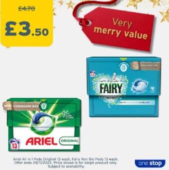 One Stop Ariel All in 1 Pods Original 13 Wash, Fairy Non Bio Pods 13 Wash offer