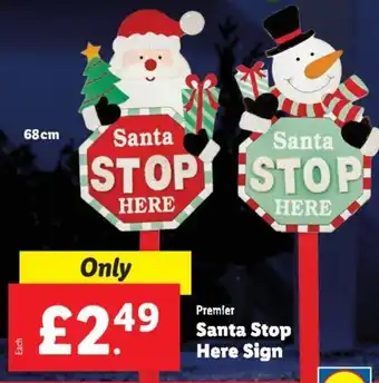 Lidl Premier Santa Stop Here Sign offer