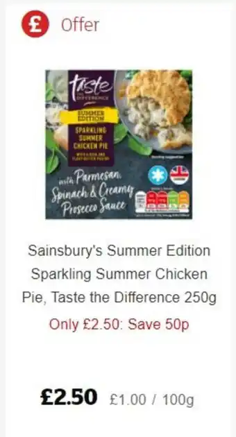 Sainsbury's Sainsbury's Summer Edition Sparkling Summer Chicken Pie. Taste The Difference 250g offer