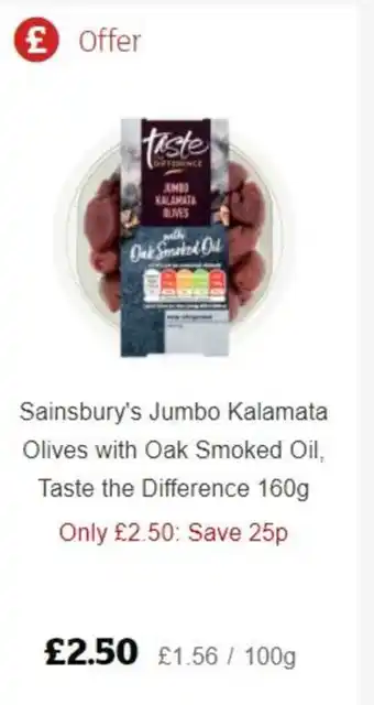 Sainsbury's Sainsbury's Jumbo Kalamata Olives with Oak Smoked Oil, Taste the Difference 150g offer