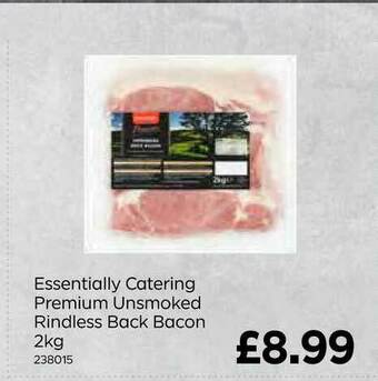 Bestway Essentially Catering Premium Unsmoked Rindless Back Bacon 2Kg offer