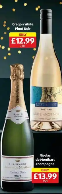 Aldi Oregon white pinot noir nicolas de montbart champagne offer
