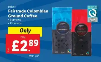 Lidl Deluxe Fairtrade Colombian Ground Coffee 227g offer