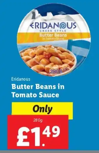 Lidl Eridanous Butter Beans in Tomato Sauce 280g offer