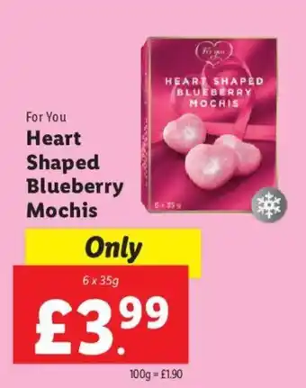 Lidl For You Heart Shaped Blueberry Mochis 6x35g offer