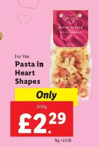 Lidl For You Pasta in Heart Shapes 500g offer