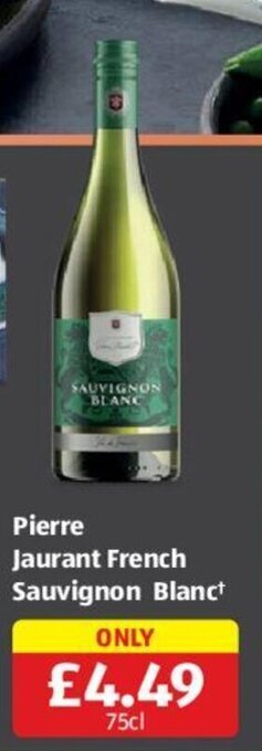 Aldi Pierre Jaurant French Sauvignon Blanc offer