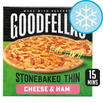 Tesco Goodfella's stone baked thin cheese & ham pizza 351g offer