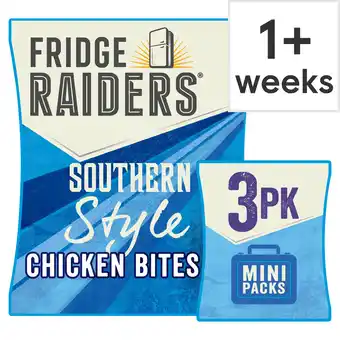 Tesco Fridge raiders southern style chicken bites 3x22.5g offer