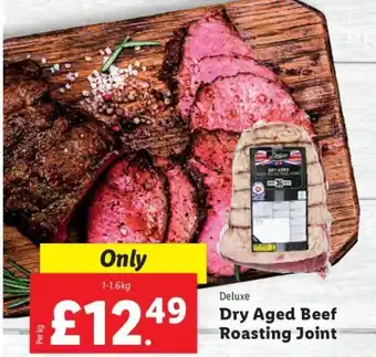 Lidl Deluxe Dry Aged Beef Roasting Joint 1-1.6kg offer