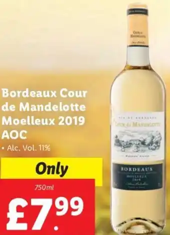 Lidl Bordeaux Cour de Mandelotte Moelleux 2019 AOC 750 ml offer