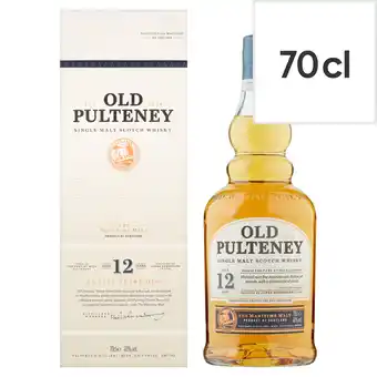 Tesco Old pulteney 12 year old malt whisky 70cl offer