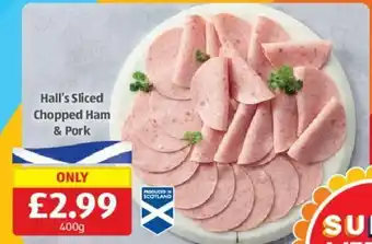 Aldi Hall's Sliced Chopped Ham & Pork offer