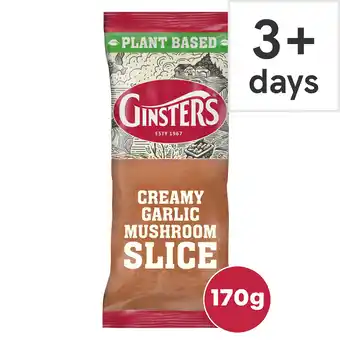 Tesco Ginsters creamy garlic mushroom slice 170g offer