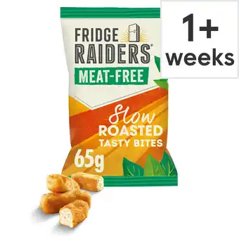 Tesco Fridge raiders meat free slow roasted bites 65g offer