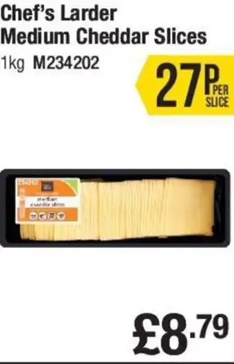 Makro Chef's Larder medium Cheddar Slices 1kg offer