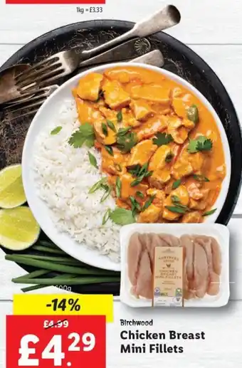 Lidl Birchwood Chicken Breast Mini Fillets 600 g offer