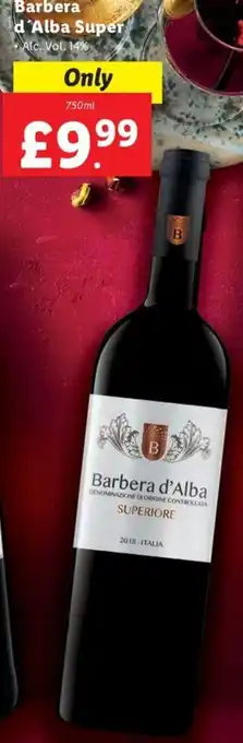 Lidl Barbera d' Alba Super 750 ml offer