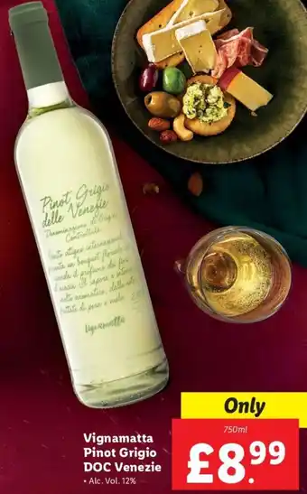 Lidl Vignamatta Pinot Grigio DOC Venezie 750ml offer