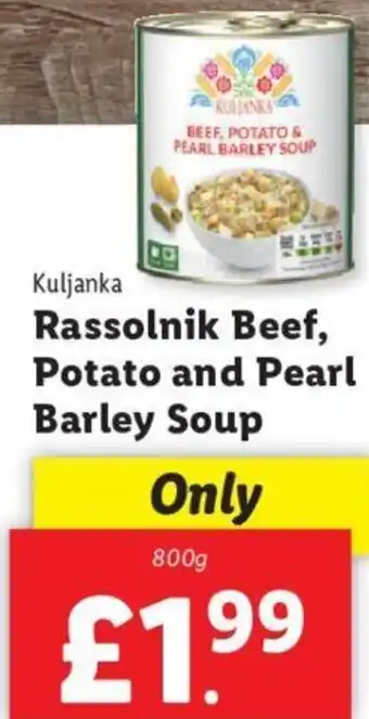Lidl Kuljanka Rassolnik Beef, Potato and Pearl Barley Soup 800g offer