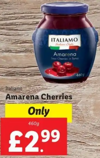 Lidl Italiano Amarena Cherries 460 g offer