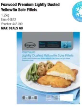 Costco Foxwood Premium Lightly Dusted Yellowfin Sole Fillets offer
