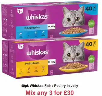 Farmfoods 40pk Whiskas Fish / Poultry in Jelly Mix any 3 for offer