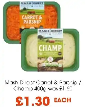 Centra Mash Direct Carrot & Parsnip / Champ 400g was £1.60 offer