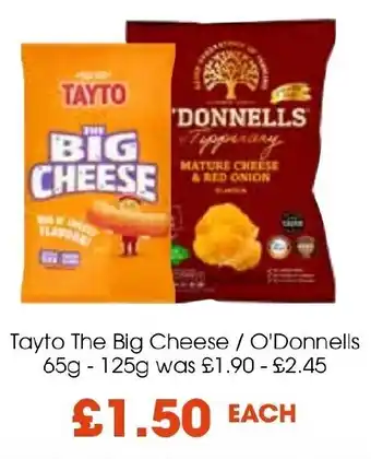Centra Tayto The Big Cheese / O'Donnells 65g - 125g was £1.90 - £2.45 offer