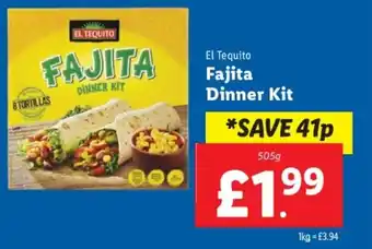 Lidl El Tequito Fajita Dinner Kit 505g offer