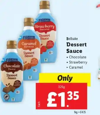 Lidl Belbake Dessert Sauce ▪ Chocolate ▪ Strawberry • Caramel offer