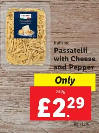 Lidl Italiamo Passatelli with Cheese and Pepper 250g offer