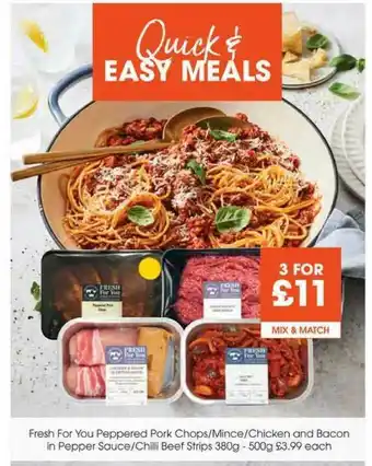 Centra Fresh For You Peppered Pork Chops-Mince-Chicken And Bacon In Pepper Sauce-Chilli Beef Strips 380g - 500g offer