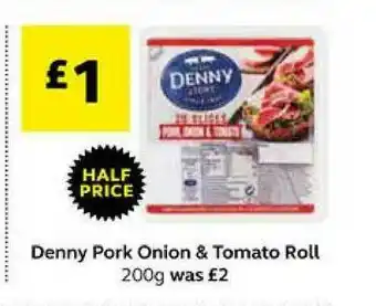 SuperValu Denny Pork Onion & Tomato Roll 200g offer