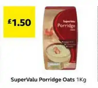 SuperValu SuperValu Porridge Oats 1Kg offer
