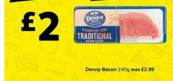 SuperValu Denny Bacon 240g offer