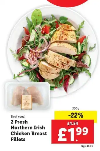 Lidl Birchwood 2 Fresh Northern Irish Chicken Breast Fillets offer