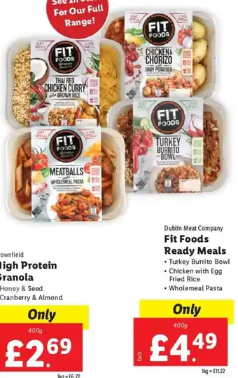 Lidl Dublin Meat Company Fit Foods Ready Meals • Turkey Burrito Bowl • Chicken with Egg Fried Rice • Wholemeal Pasta 400g offer