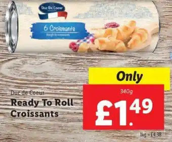 Lidl Duc de Coeur Ready To Roll Croissants 340g offer