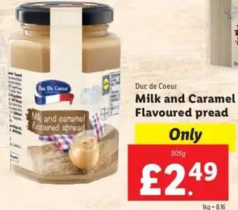 Lidl Duc De Coeur Milk and Caramel Flavoured pread 305g offer