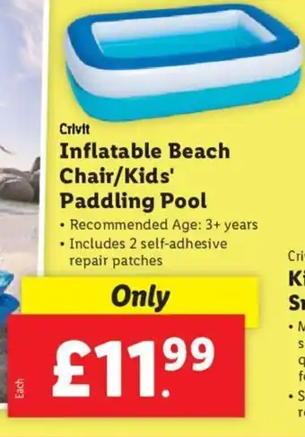 Lidl Crivit Inflatable Beach Chair/Kids' Paddling Pool Recommended Age: 3+ years • Includes 2 self-adhesive repair patches offer